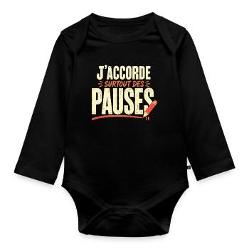 j'accorde surtout des pauses - Body Bébé bio manches longues - noir - Devant