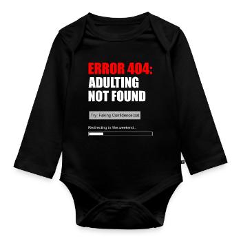 Fehler 404 Adulting Not Found Meme Tee - Baby Bio-Langarm-Body - Schwarz - Vorne