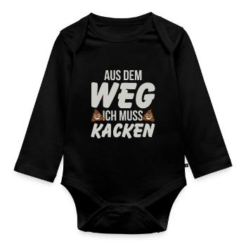 Aus dem Weg ich muss Kacken - Baby Bio-Langarm-Body - Schwarz - Vorne