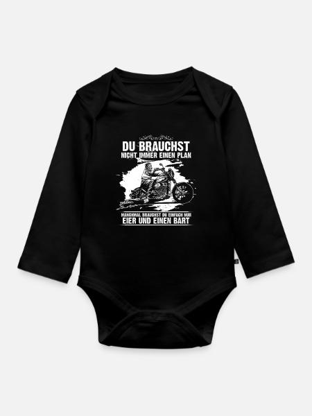Du brauchst nicht immer einen Plan Motorrad Biker - Baby Bio-Langarm-Body - Schwarz