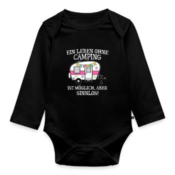 Ein Leben ohne Camping ist möglich aber sinnlos - Baby Bio-Langarm-Body - Schwarz - Vorne