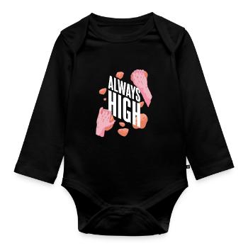 Climber Climbing Funny saying Always High - Organic Longsleeve Baby Bodysuit - black - Front