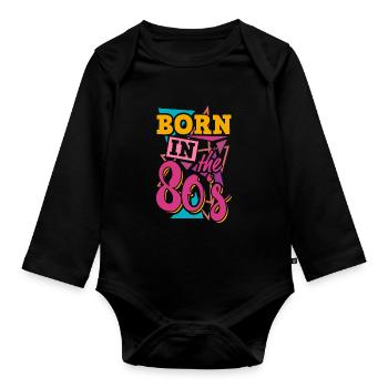 Born in the 80s - Organic Longsleeve Baby Bodysuit - black - Front