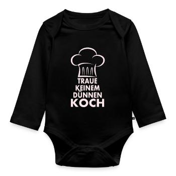 Traue keinem dünnen Koch - Baby Bio-Langarm-Body - Schwarz - Vorne