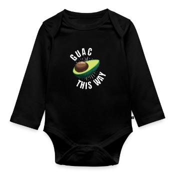 Guac This Way Humor Avocado Fruit Food - Organic Longsleeve Baby Bodysuit - black - Front