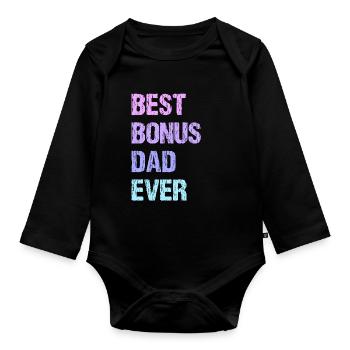 Best Bonus Dad Ever - Organic Longsleeve Baby Bodysuit - black - Front