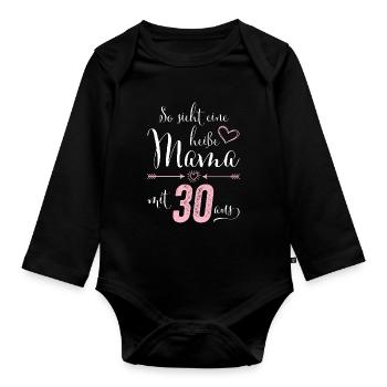 So sieht eine heiße Mama mit 30 Jahren aus - Baby Bio-Langarm-Body - Schwarz - Vorne