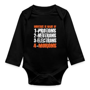Proton Neutron Electron Moron Universe Atoms - Organic Longsleeve Baby Bodysuit - black - Front