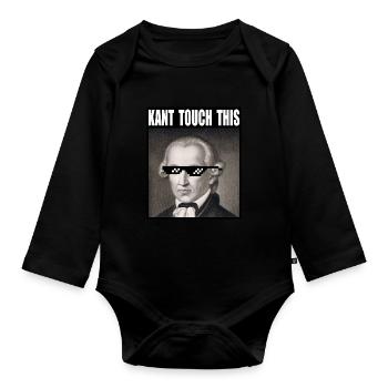 Kant Touch This | Meme | Funny | Philosophy - Organic Longsleeve Baby Bodysuit - black - Front