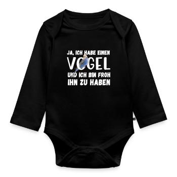 Ich habe einen Vogel Wellensittich Lustig Spruch - Baby Bio-Langarm-Body - Schwarz - Vorne