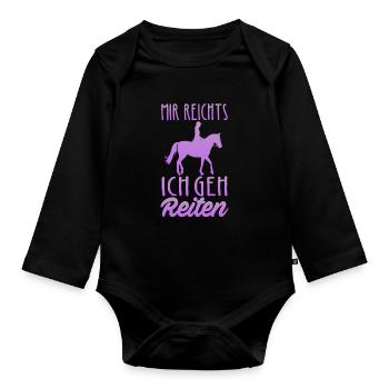 Mir Reichts Ich Geh Reiten Pferd Spruch Geschenk - Baby Bio-Langarm-Body - Schwarz - Vorne