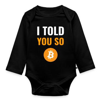 Je vous l’ai dit - pour les investisseurs bitcoin - Body Bébé bio manches longues - noir - Devant