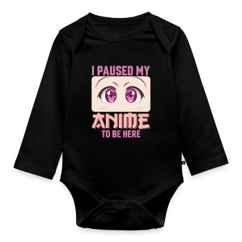 J’ai mis en pause mon anime pour être ici, Anime Lovers Girls. - Body Bébé bio manches longues - noir - Devant