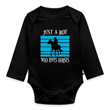 Only a boy who loves horses - Organic Longsleeve Baby Bodysuit - black - Front