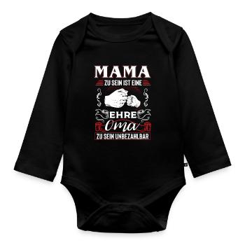 Mama Zu Sein Ist Eine Ehre Oma Zu Sein Unbezahlbar - Baby Bio-Langarm-Body - Schwarz - Vorne