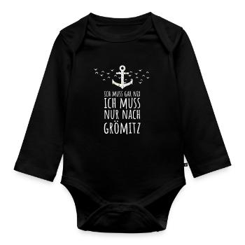 Ich muss gar nix ich muss nur nach Grömitz Ostsee - Baby Bio-Langarm-Body - Schwarz - Vorne