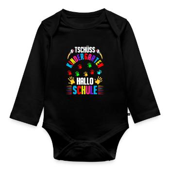 Tschüss Kindergarten - Hallo Schule Einschulung 1. - Baby Bio-Langarm-Body - Schwarz - Vorne