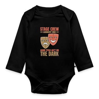 I Work In The Shadows Stage Crew - Organic Longsleeve Baby Bodysuit - black - Front