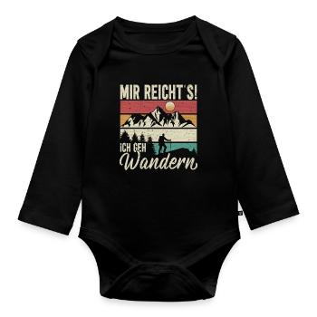 Mir Reichts Ich Geh Wandern - lustig Wander Spruch - Baby Bio-Langarm-Body - Schwarz - Vorne