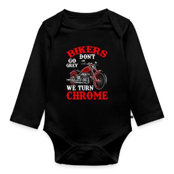 Biker werden nicht grau, wir werden verchromt, Lustige Biker, - Baby Bio-Langarm-Body - Schwarz - Vorne