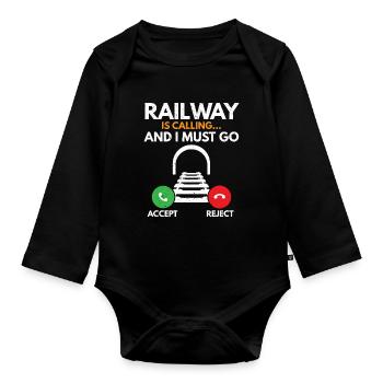 The railway is calling and I have to go railway to - Organic Longsleeve Baby Bodysuit - black - Front