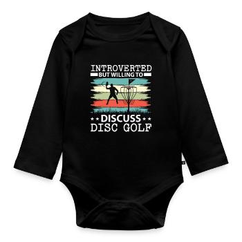 Introverted but ready to disk over disc golf - Organic Longsleeve Baby Bodysuit - black - Front