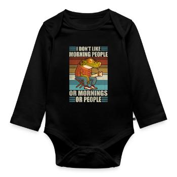 I don't like morning people Funny dad coffee - Organic Longsleeve Baby Bodysuit - black - Front