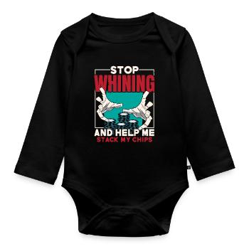 Stop whining and help me get my chips - Organic Longsleeve Baby Bodysuit - black - Front