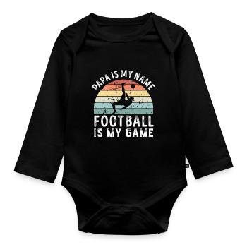 Papa ist mein Name Fußball ist mein Spiel Papa Väter - Baby Bio-Langarm-Body - Schwarz - Vorne