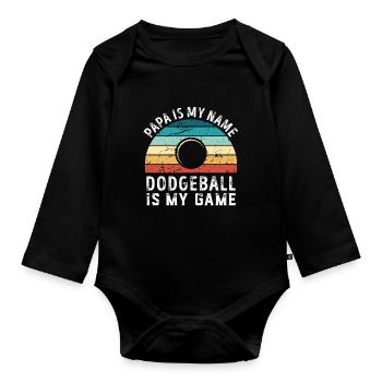 Papa est mon nom Dodgeball est mon jeu Papa Pères - Body Bébé bio manches longues - noir - Devant