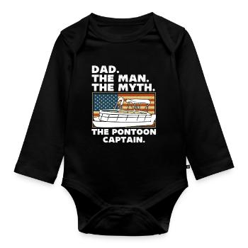Dad the man the myth the pontoon captain - Organic Longsleeve Baby Bodysuit - black - Front