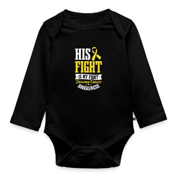 Sarcoma Cancer His Fight My Fight - Organic Longsleeve Baby Bodysuit - black - Front