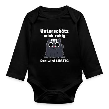 Unterschätze mich ruhig Sarkasmus Katzen - Baby Bio-Langarm-Body - Schwarz - Vorne