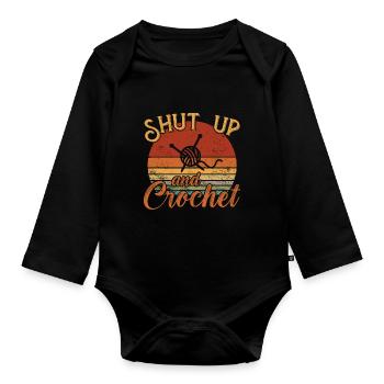 Shut up and Crochet / Häkeln - Organic Longsleeve Baby Bodysuit - black - Front