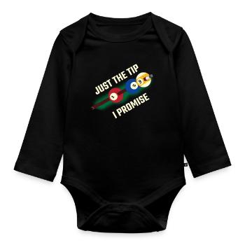 Just The Tip I Promise Billard Geschenk - Baby Bio-Langarm-Body - Schwarz - Vorne