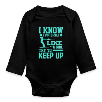 I know that I waterski like a girl - Organic Longsleeve Baby Bodysuit - black - Front