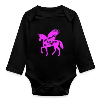 Lustiger Einhorn Spruch Mit Pinken Einhorn - Baby Bio-Langarm-Body - Schwarz - Vorne