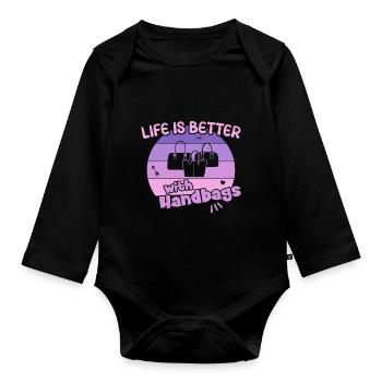 Life is better with Handbags / Handbag Shopping - Organic Longsleeve Baby Bodysuit - black - Front