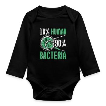 10% Human 90% Bacteria Biologist Science Biol - Organic Longsleeve Baby Bodysuit - black - Front