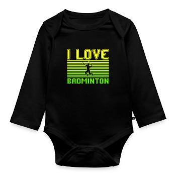 I love badminton - Baby Bio-Langarm-Body - Schwarz - Vorne