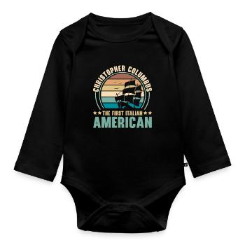 Columbus Day Navigator Ship Christopher Columbus - Organic Longsleeve Baby Bodysuit - black - Front