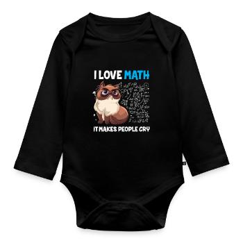 I Love Math It Makes People Cry Mathe Mathematik - Baby Bio-Langarm-Body - Schwarz - Vorne