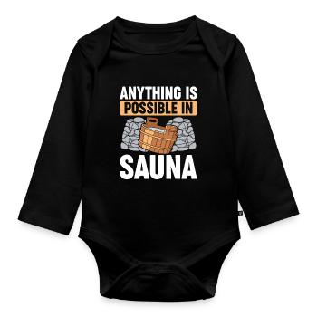 Everything is possible in the sauna - Organic Longsleeve Baby Bodysuit - black - Front