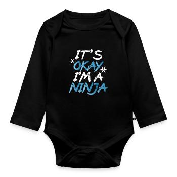It's OK, I'm a Ninja - Organic Longsleeve Baby Bodysuit - black - Front