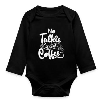 Coffee First - Erst Kaffee, dann reden - Baby Bio-Langarm-Body - Schwarz - Vorne