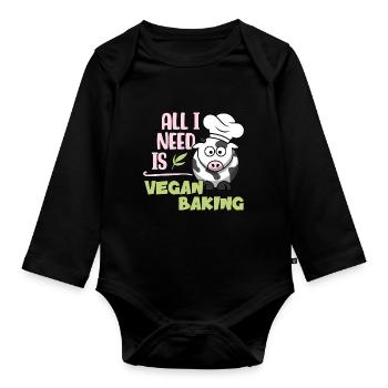 All I need is Vegan Baking - Organic Longsleeve Baby Bodysuit - black - Front
