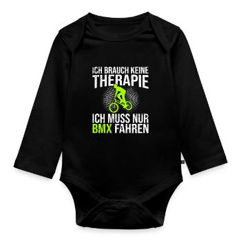 BMX Therapie Spruch - Baby Bio-Langarm-Body - Schwarz - Vorne