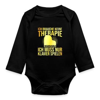 Klavier Therapie Spruch - Baby Bio-Langarm-Body - Schwarz - Vorne