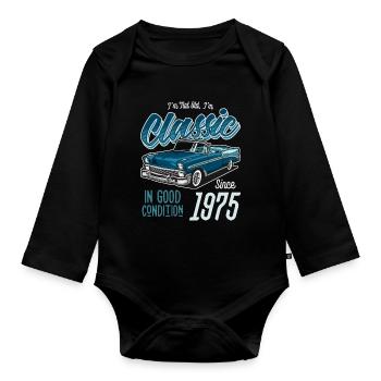 I'm Not Old I'm Classic Car Vintage Born In 1975 - Organic Longsleeve Baby Bodysuit - black - Front