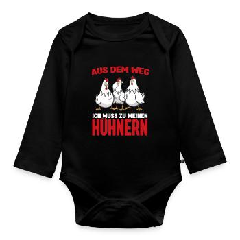 Aus dem weg - ich muss zu meinen Hühnern - Baby Bio-Langarm-Body - Schwarz - Vorne